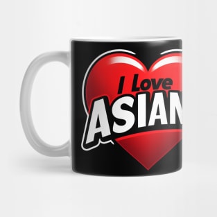 New I Love Asians Mug